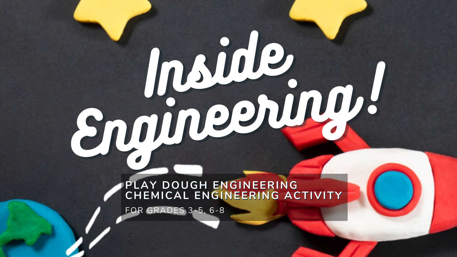 Inside Engineering - Play Dough Engineering