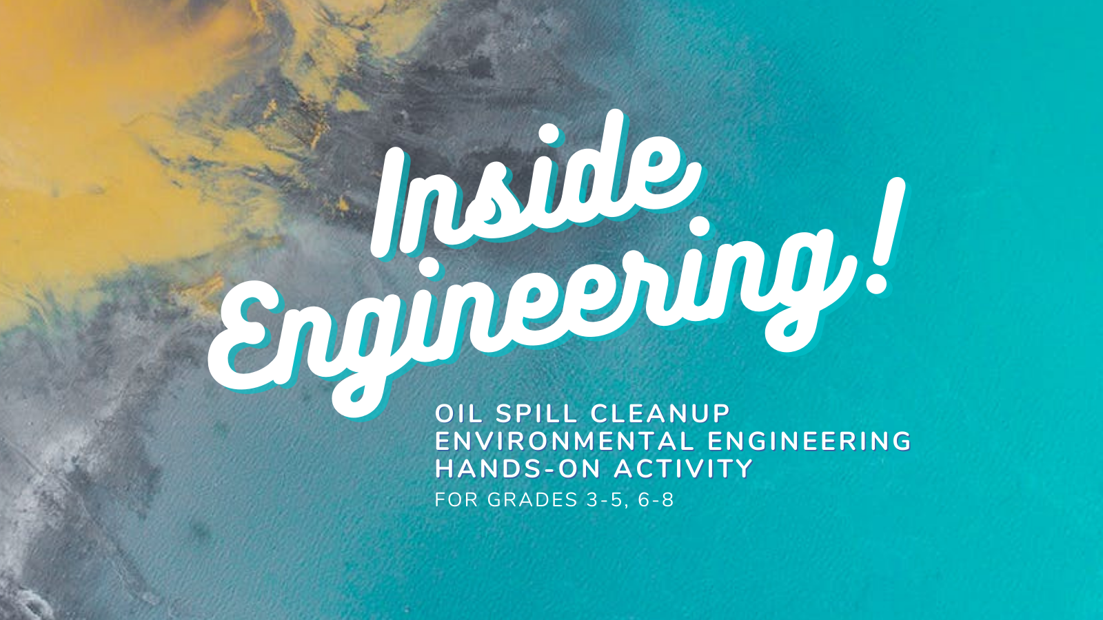 Inside Engineering - Oil Spill Cleanup